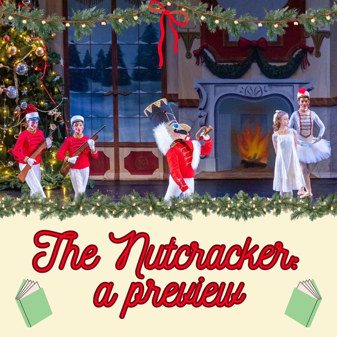 The Nutcracker: A Preview